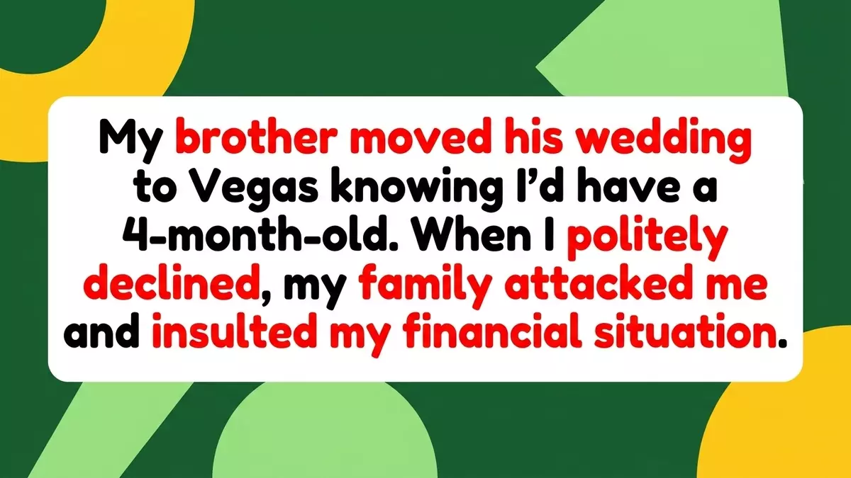 Boundary Collision: Sister RSVPs “No” After Brother Moves Up Vegas Wedding Knowing She’ll Have a Newborn
